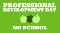 Friday, November 22nd is a Professional development day – Students do not attend school.